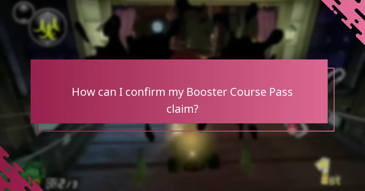 How can I confirm my Booster Course Pass claim?