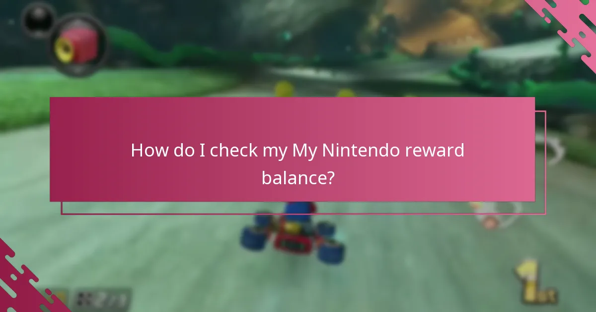 How do I check my My Nintendo reward balance?