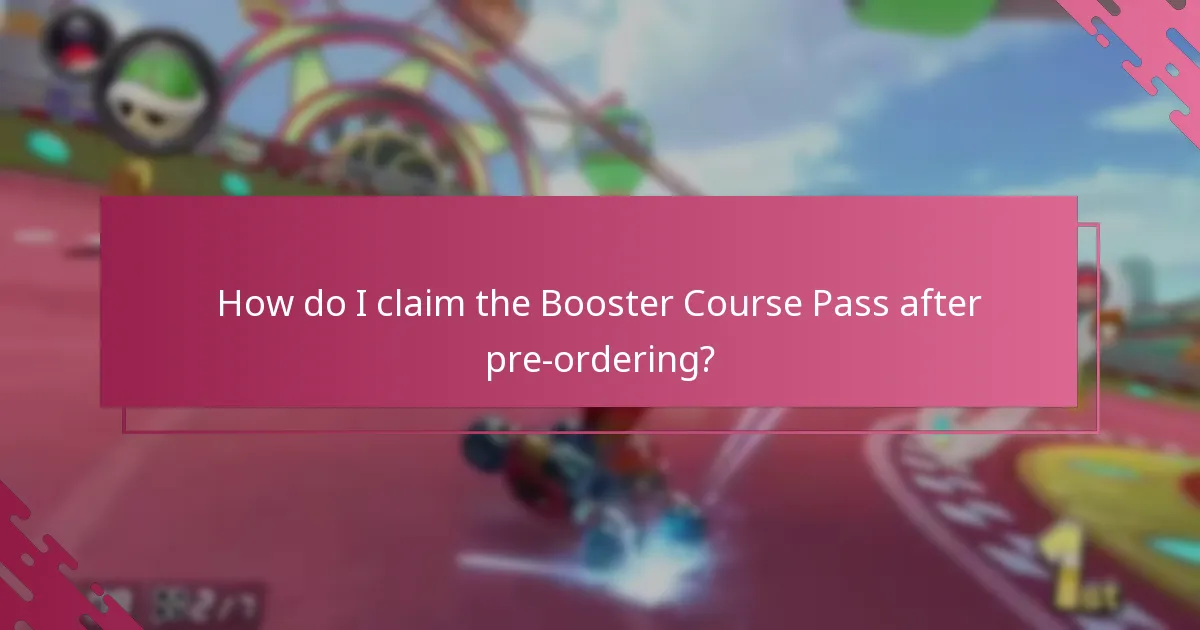 How do I claim the Booster Course Pass after pre-ordering?