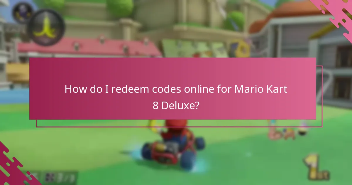 What is the in-store redemption process for Mario Kart 8 Deluxe codes?