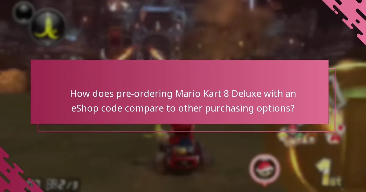 When can I redeem my Nintendo eShop code for Mario Kart 8 Deluxe?